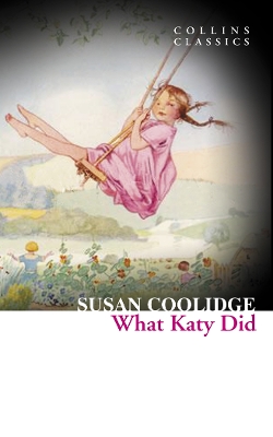 Εκδόσεις Harper Collins - What Katy Did (Collins Classics) - Susan Coolidge