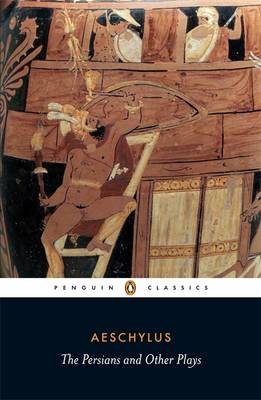 Publisher Penguin - The Persians and Other Plays (Penguin Classics)