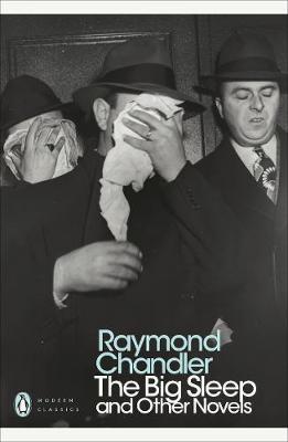 Publisher Penguin - The Big Sleep and Other Novels(Penguin Modern Classics) - Raymond Chandler