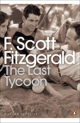Publisher Penguin - The Last Tycoon (Penguin Modern Classic) - F. Scott Fitzgerald