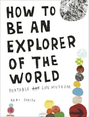 Publisher Penguin - How to be an Explorer of the World - Keri Smith