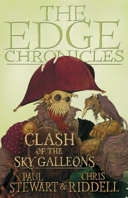 Publisher:Transworld Publishers - Clash of the Sky Galleons (The Edge Chronicles 3) - Chris Riddell, Paul Stewart