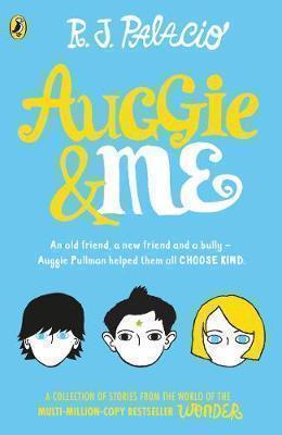 Publisher:Random House - Auggie & Me (Three Wonder Stories) - R J Palacio