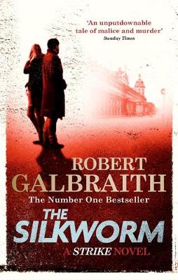 Publisher Little, Brown Book Group - Silkworm - Robert Galbraith