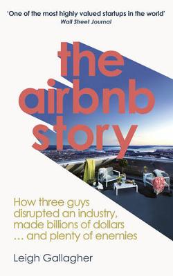 Publisher:Ebury Press - The Airbnb Story - Leigh Gallagher