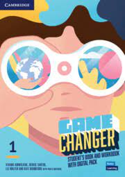 Εκδόσεις Cambridge - Game Changer(Level 1) - Student's Book and Workbook(+Digital Pack)(Μαθητή & Ασκήσεων)