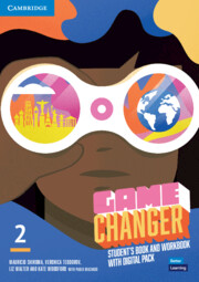 Εκδόσεις Cambridge - Game Changer(Level 2) - Student's Book and Workbook(+Digital Pack)(Μαθητή & Ασκήσεων)