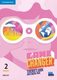 Εκδόσεις Cambridge - Game Changer(Level 2) - Teacher's Book(+Digital Pack)(Καθηγητή)