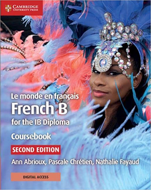 Εκδόσεις Cambridge - Le Monde en Francais French b for the ib Diploma Coursebook With Digital Access(2 Years)(French Edition)2nd Edtiion