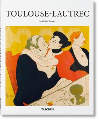 Εκδόσεις Taschen - Toulouse-Lautrec(Taschen Basic Art Series) - Matthias Arnold