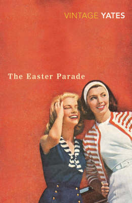 Publisher Vintage - The Easter Parade(Vintage Classics) - Richard Yates