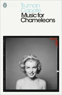 Publisher Penguin - Music for Chameleons:New Writing (Penguin Modern Classic) - Truman Capote