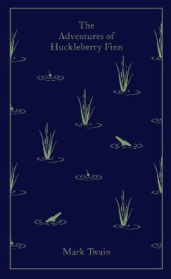 Εκδόσεις Penguin - The Adventures of Huckleberry Finn (Penguin Classics Clothbound) - Mark Twain