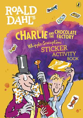 Publisher Penguin - Roald Dahls : Charlie and the Chocolate Factory Whipple-Scrumptious Sticker Activity Book - Roald Dahl