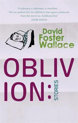Εκδόσεις Little, Brown Book Group - Oblivion: Stories - David Foster Wallace