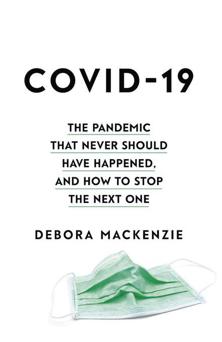 Publisher:Little, Brown Book Group - COVID-19 - Debora MacKenzie