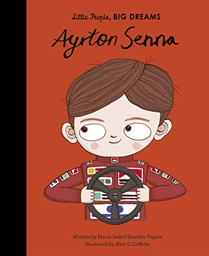 Εκδόσεις Frances Lincoln - Little People, Βig Dreams(Ayrton Senna Volume 50) - Maria Isabel Sanchez Vegara