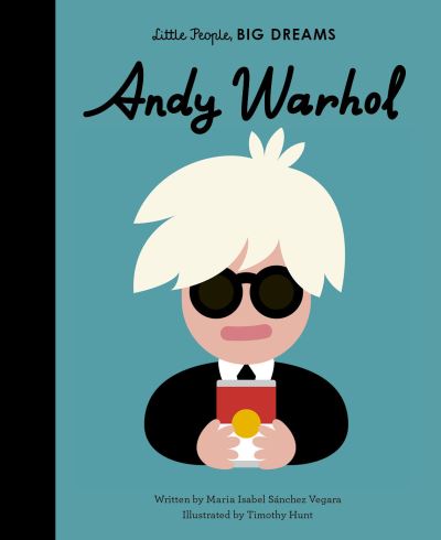 Εκδόσεις Frances Lincoln - Little People, Βig Dreams(Andy Warhol Volume 60) - Maria Isabel Sanchez Vegara