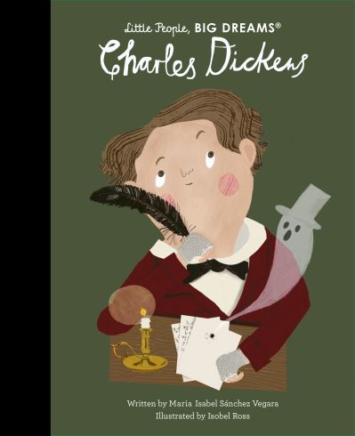 Εκδόσεις Frances Lincoln - Charles Dickens(Little People,BIG DREAMS)- Maria Isabel Sanchez Vegara