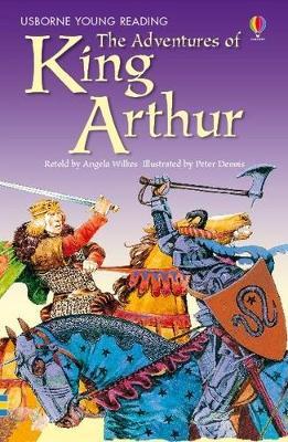 Publisher Usborne - The Adventures Of King Arthur - Angela Wilkes