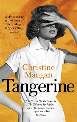 Publisher:Little, Brown Book Group - Tangerine - Christine Mangan