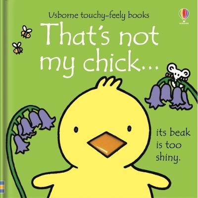 Publisher Usborne - That's Not My Chick... - Fiona Watt
