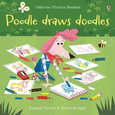 Εκδόσεις Usborne - Poodle Draws Doodles(Usborne Phonic Readers) - Russell Punter