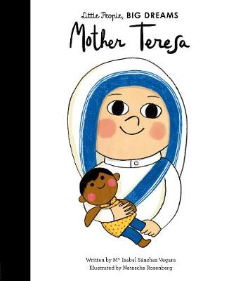 Εκδόσεις Frances Lincoln - Little People, Βig Dreams(Mother Teresa) - Maria Isabel Sanchez Vegara