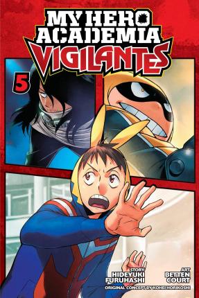 Publisher: Viz Media - My Hero Academia: Vigilantes (Vol.5) - Hirofumi Neda, Kohei Horikoshi