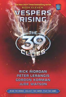 Publisher Scholastic - Vespers Rising:The 39 Clues Series(Book 11) - Rick Riordan, Jude Watson