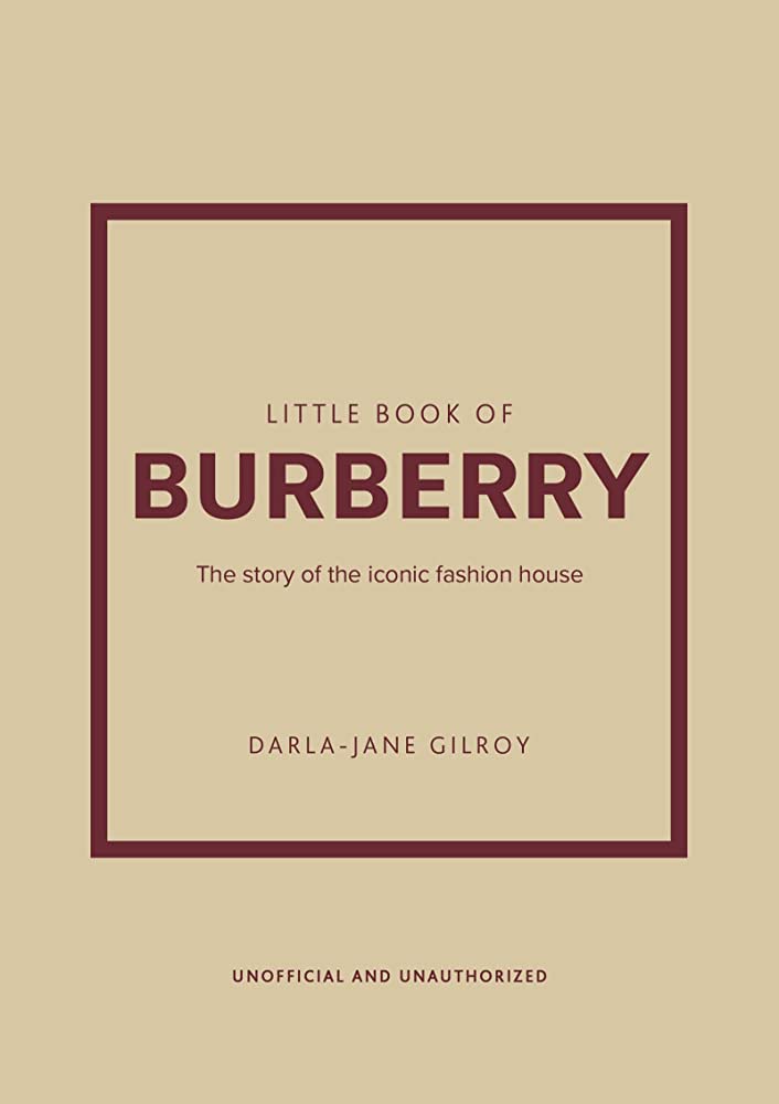 Εκδόσεις Welbeck Publishing - Little Book of Burberry - Darla-Jane Gilroy