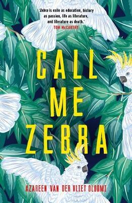 Publisher:Alma Books  - Call Me Zebra (Alma Classics) - Azareen Van der Vliet Oloomi
