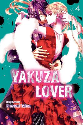 Εκδόσεις Viz Media - Yakuza Lover (Vol.4) - Nozomi Mino