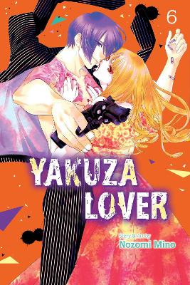 Εκδόσεις Viz Media - Yakuza Lover (Vol.6) - Nozomi Mino