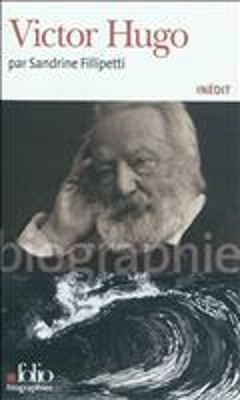Εκδόσεις Gallimard - Victor Hugo - Sandrine Fillipetti