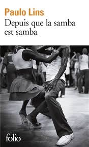 Εκδόσεις Gallimard - Depuis que la samba est samba - Paulo LINS