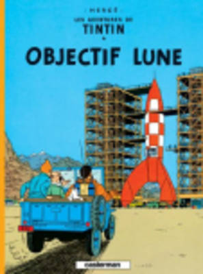 Εκδόσεις Casterman - Les Aventures de Tintin 16:Objectif Lune  - Herge