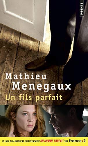 Εκδόσεις Points - Un fils parfait :Roman - Mathieu Menegaux