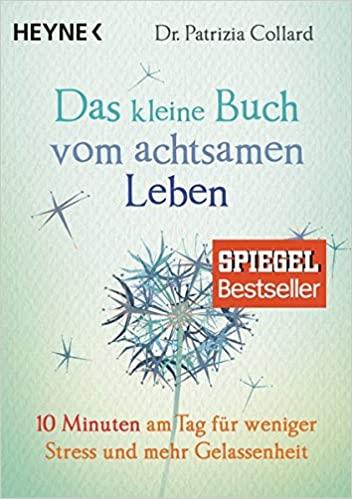 Publisher:Fischer - Das kleine Buch vom achtsamen Leben - Patrizia Collard