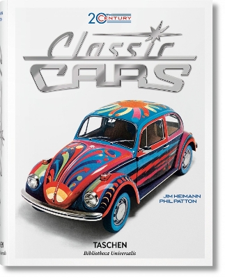 Publisher:Taschen - 20th Century Classic Cars (Taschen Bibliotheca Universalis) - Jim Heimann, Phil Patton