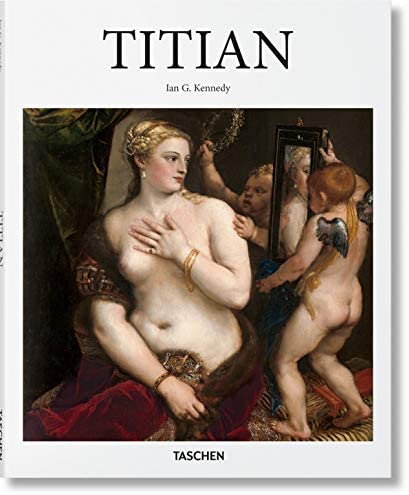 Εκδόσεις Taschen - Titian (Basic Arts Series) - Ian Kennedy