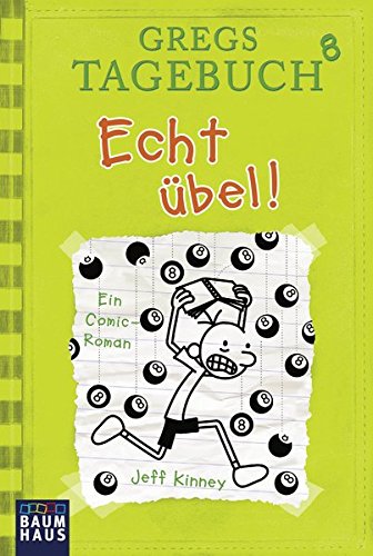 Εκδόσεις Baumhaus - Echt übel!(Gregs Tagebuch 8) - Jeff Kinney