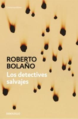 Εκδόσεις Debolsillo - Los detectives salvajes - Roberto Bolano