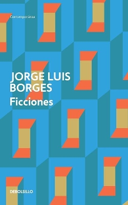 Εκδόσεις Debolsillo - Ficciones - Jorge Luis Borges