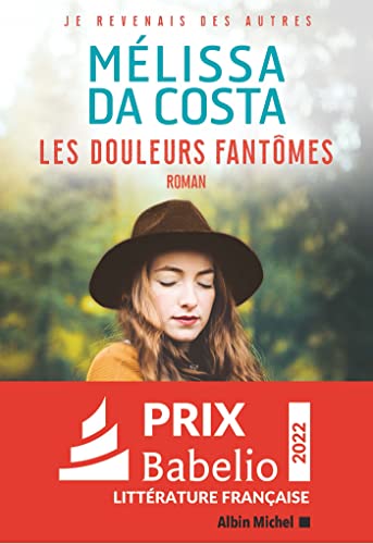 Εκδόσεις Le Livre de Poche - Les Douleurs fantômes - Mélissa Da Costa