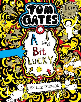 Publisher Scholastic - Tom Gates 7:A Tiny Bit Lucky - Liz Pichon