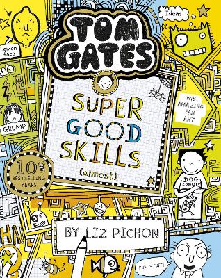 Publisher:Scholastic - Super Good Skills(Almost...) (Tom Gates 10) - Liz Pichon