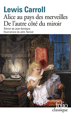 Εκδόσεις Folio - Les Aventures D'Alice Au Pays Des Merveilles/De L'Autre Cote - Lewis Carroll