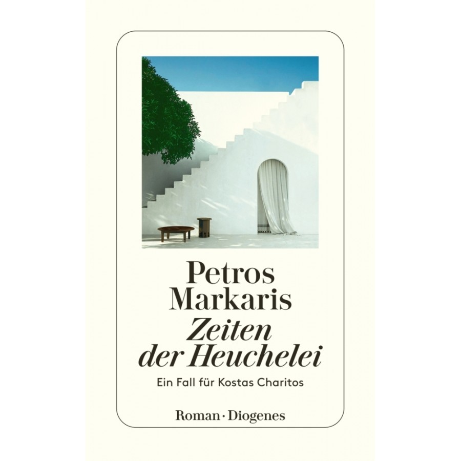 Εκδόσεις Diogenes - Zeiten der Heuchelei Taschenbuch - Petros Markaris