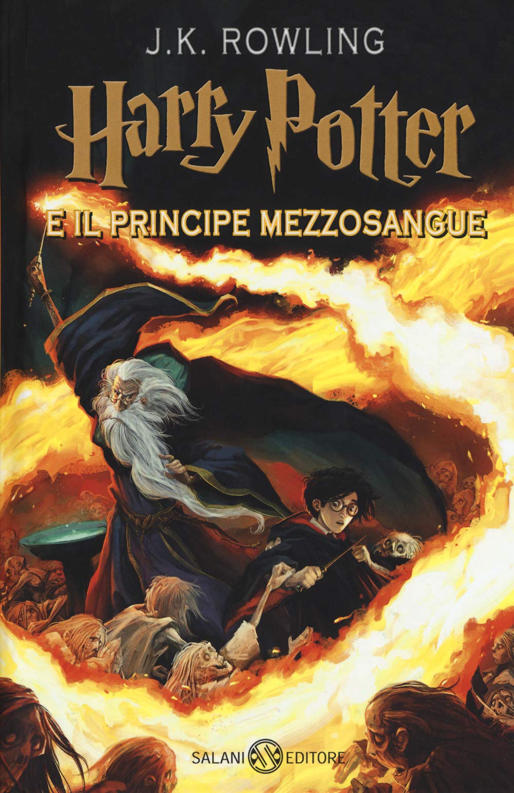 Εκδόσεις Salani - Harry Potter e il Principe Mezzosangue (Vol. 6) Copertina Rigida -  - Joanne K. Rowling